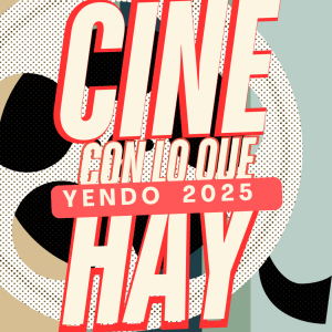 «Cine con lo que hay» YENDO
